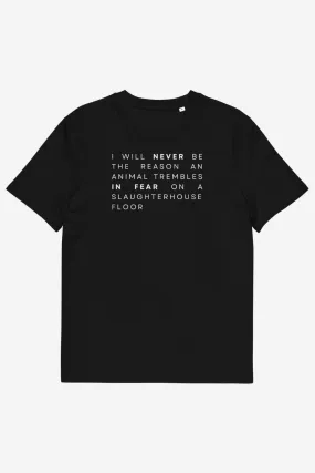 I Will Never Unisex T-Shirt