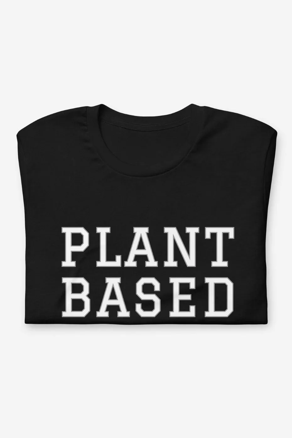 Plant Based - Unisex t-shirt